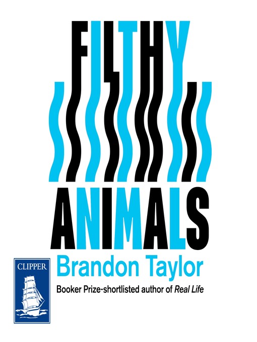 Title details for Filthy Animals by Brandon Taylor - Available